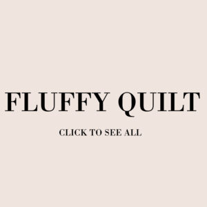 FLUFFY QUILT
