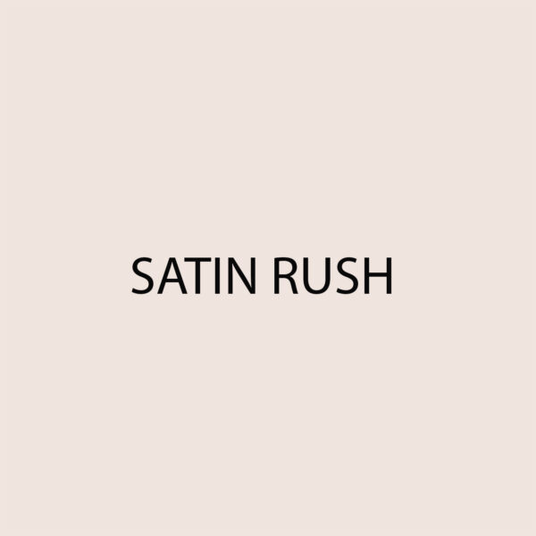 SATIN RUSH