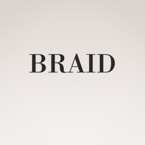 BRAID